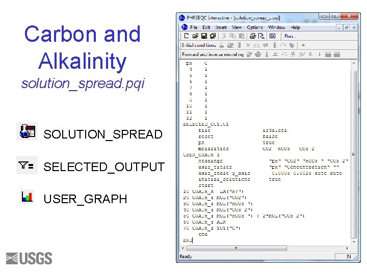 Carbon and Alkalinity solution_spread. pqi SOLUTION_SPREAD SELECTED_OUTPUT USER_GRAPH 44 