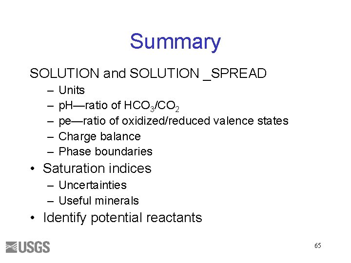 Summary SOLUTION and SOLUTION _SPREAD – – – Units p. H—ratio of HCO 3/CO