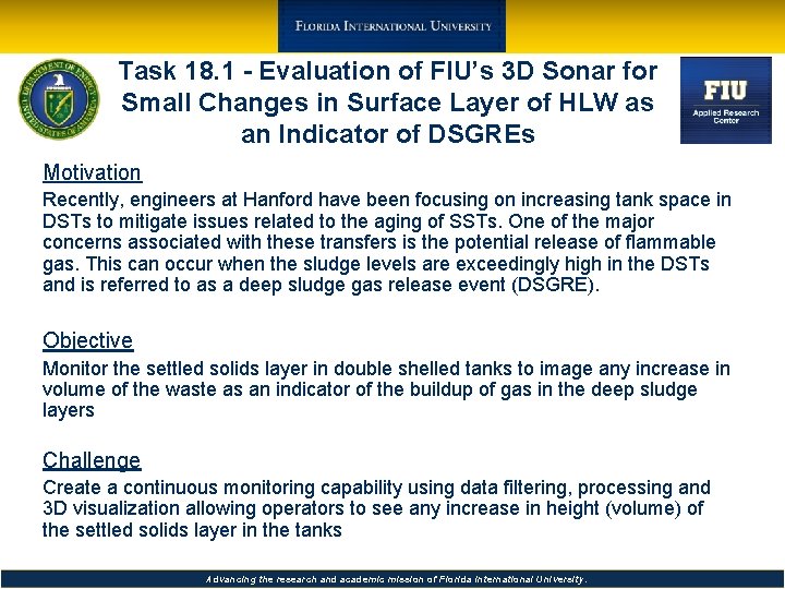 Task 18. 1 - Evaluation of FIU’s 3 D Sonar for Small Changes in