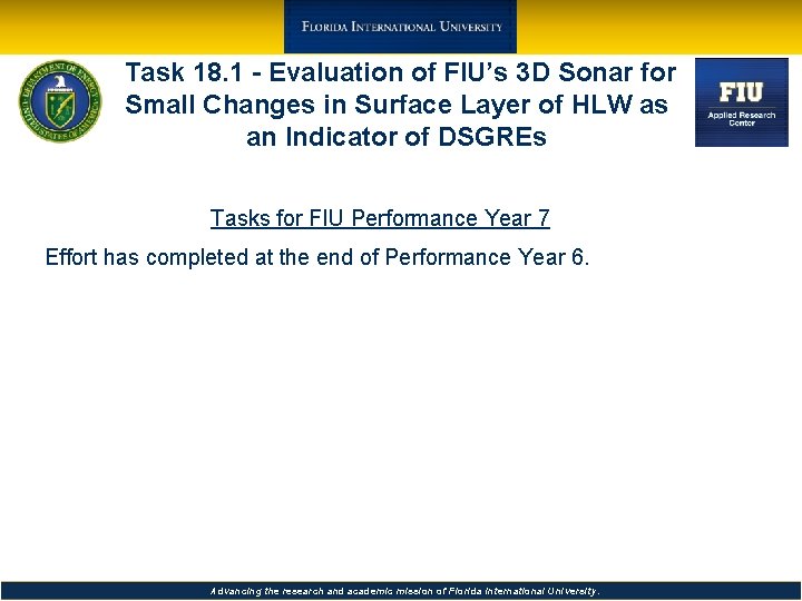 Task 18. 1 - Evaluation of FIU’s 3 D Sonar for Small Changes in