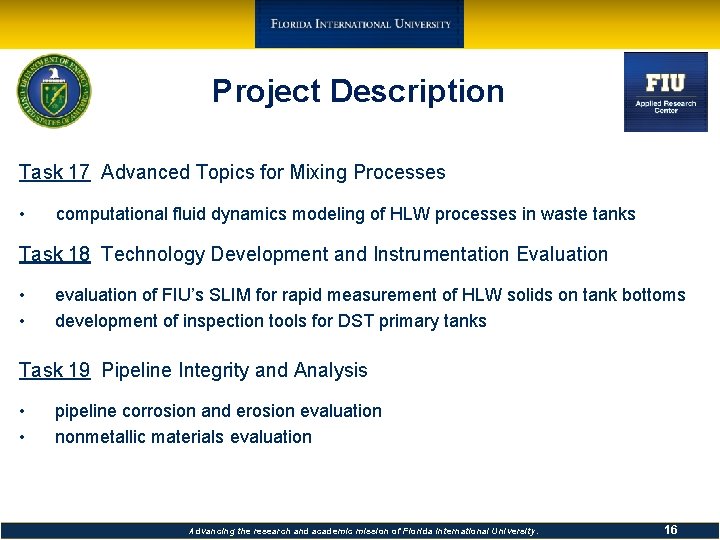 Project Description Task 17 Advanced Topics for Mixing Processes • computational fluid dynamics modeling