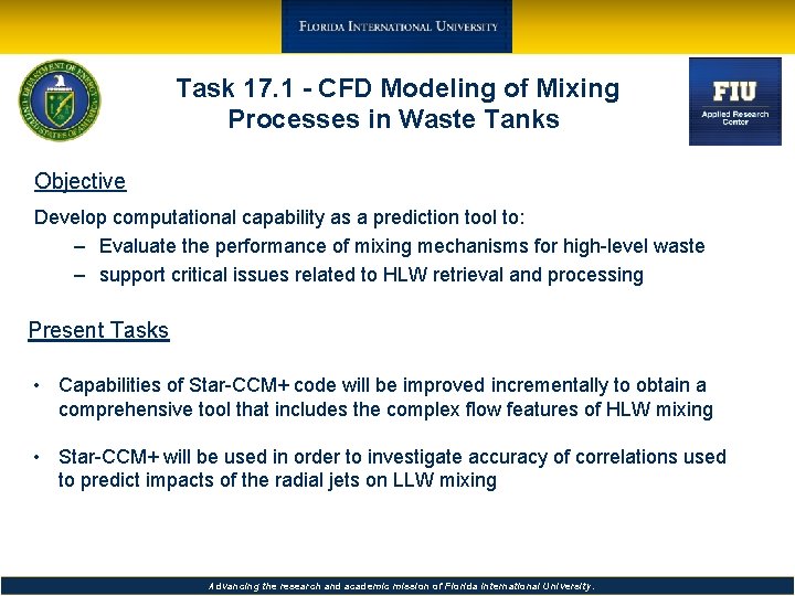 Task 17. 1 - CFD Modeling of Mixing Processes in Waste Tanks Objective Develop
