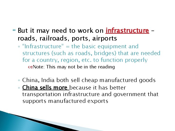  But it may need to work on infrastructure – roads, railroads, ports, airports