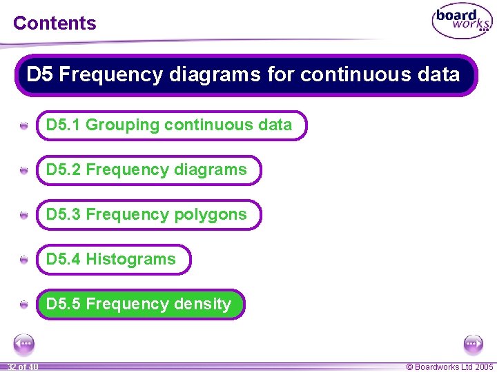 Contents D 5 Frequency diagrams for continuous data A D 5. 1 Grouping continuous