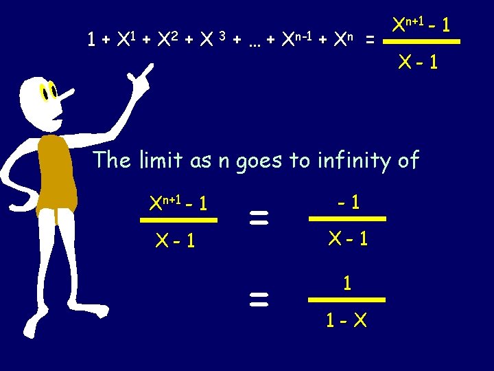 1 + X 2 + X 3 + … + Xn-1 + Xn = 1 + X 2 + X 3 + … + Xn-1 + Xn =