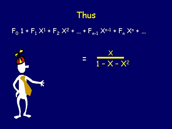 Thus F 0 1 + F 1 X 1 + F 2 X 2 Thus F 0 1 + F 1 X 1 + F 2 X 2
