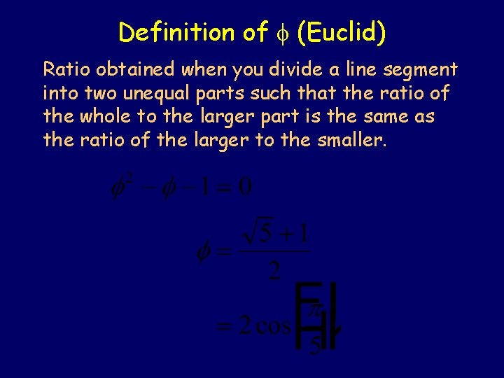 Definition of (Euclid) Ratio obtained when you divide a line segment into two unequal Definition of (Euclid) Ratio obtained when you divide a line segment into two unequal