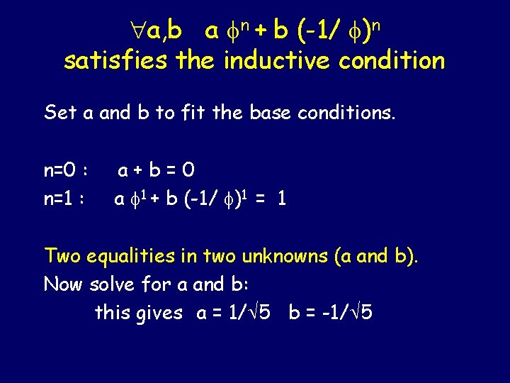 a, b a n + b (-1/ )n satisfies the inductive condition Set a, b a n + b (-1/ )n satisfies the inductive condition Set