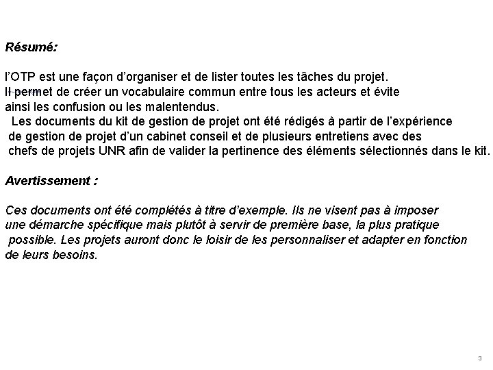 Résumé: Direction l’OTP est une façon d’organiser et de lister toutes les tâches du