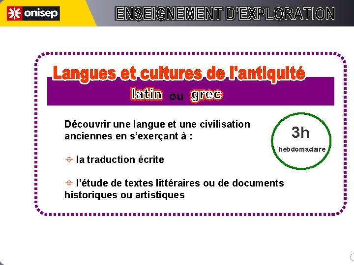 ou Découvrir une langue et une civilisation anciennes en s’exerçant à : 3 h