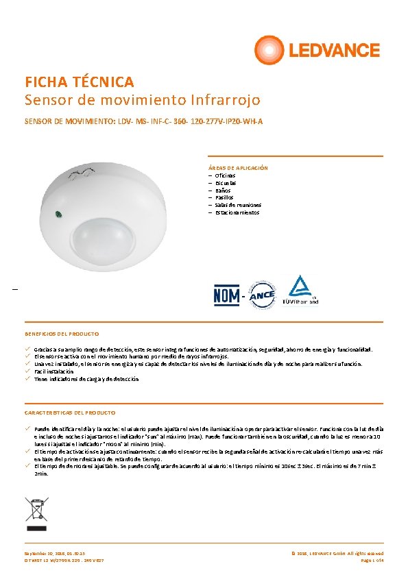 FICHA TÉCNICA Sensor de movimiento Infrarrojo SENSOR DE MOVIMIENTO: LDV- MS- INF-C- 360 -