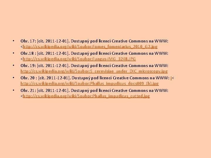  • • • Obr. 17: [cit. 2011 -12 -01]. Dostupný pod licencí Creative