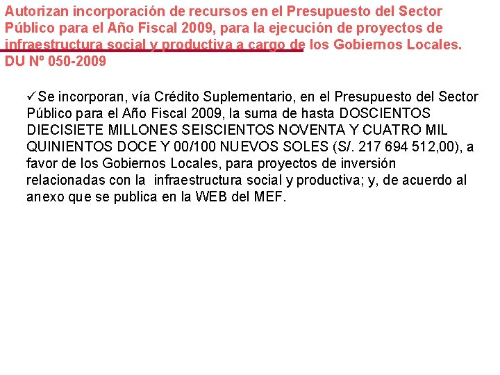 Autorizan incorporación de recursos en el Presupuesto del Sector Público para el Año Fiscal