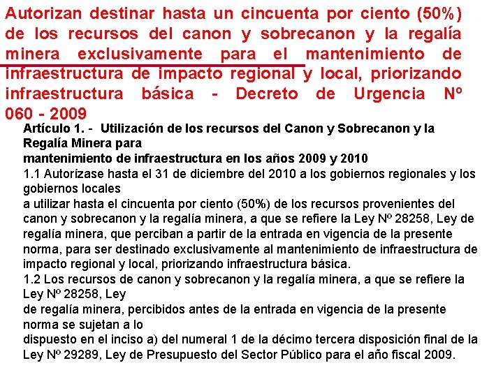 Autorizan destinar hasta un cincuenta por ciento (50%) de los recursos del canon y