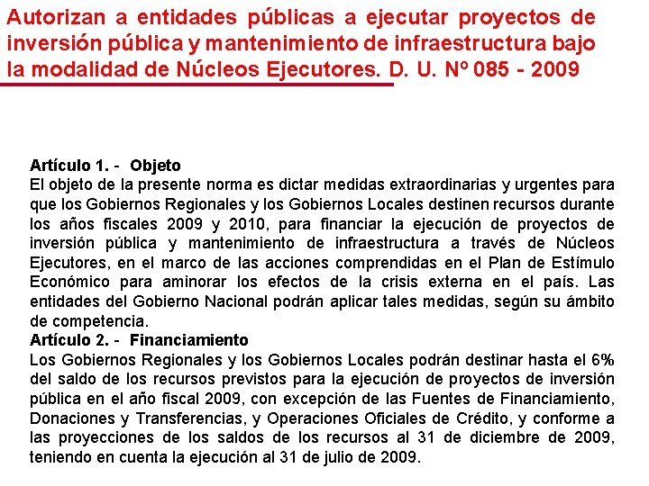 Autorizan a entidades públicas a ejecutar proyectos de inversión pública y mantenimiento de infraestructura