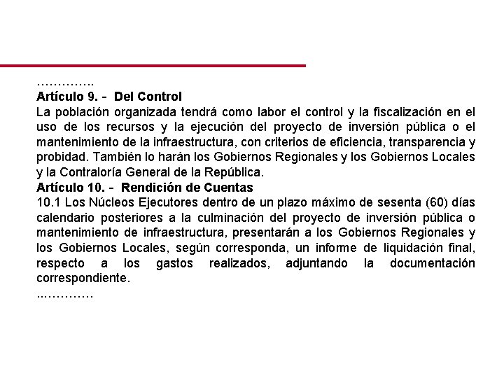 …………. . Artículo 9. ‐ Del Control La población organizada tendrá como labor el