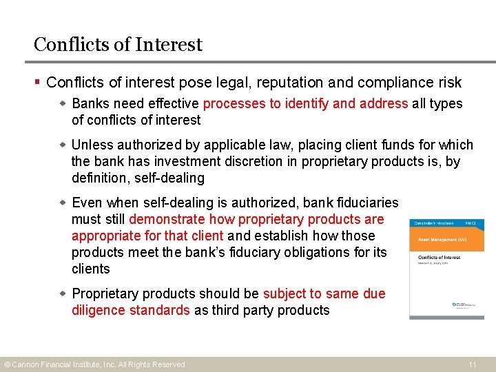 Conflicts of Interest § Conflicts of interest pose legal, reputation and compliance risk Banks Conflicts of Interest § Conflicts of interest pose legal, reputation and compliance risk Banks