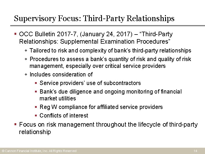 Supervisory Focus: Third-Party Relationships § OCC Bulletin 2017 -7, (January 24, 2017) – “Third-Party Supervisory Focus: Third-Party Relationships § OCC Bulletin 2017 -7, (January 24, 2017) – “Third-Party