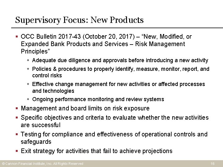 Supervisory Focus: New Products § OCC Bulletin 2017 -43 (October 20, 2017) – “New, Supervisory Focus: New Products § OCC Bulletin 2017 -43 (October 20, 2017) – “New,