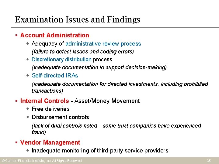 Examination Issues and Findings § Account Administration Adequacy of administrative review process (failure to Examination Issues and Findings § Account Administration Adequacy of administrative review process (failure to