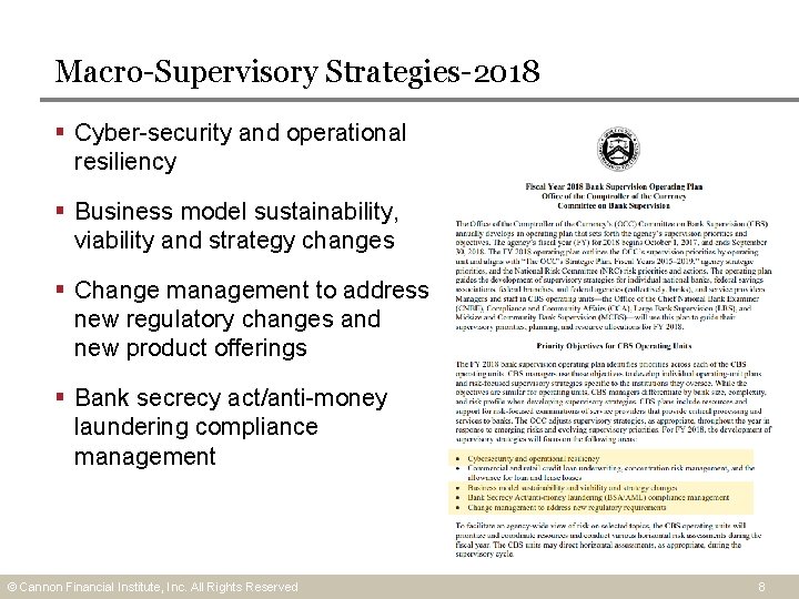 Macro-Supervisory Strategies-2018 § Cyber-security and operational resiliency § Business model sustainability, viability and strategy Macro-Supervisory Strategies-2018 § Cyber-security and operational resiliency § Business model sustainability, viability and strategy