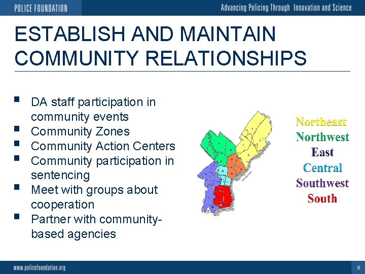 ESTABLISH AND MAINTAIN COMMUNITY RELATIONSHIPS § § § DA staff participation in community events