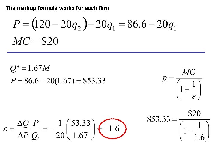 The markup formula works for each firm 