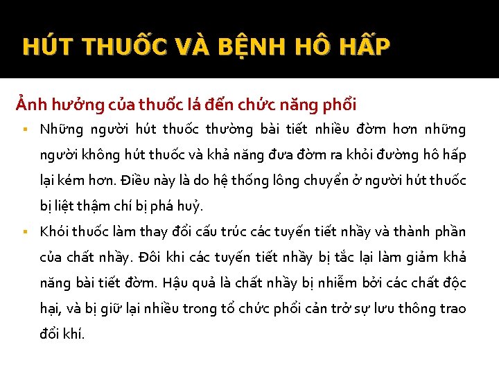 HÚT THUỐC VÀ BỆNH HÔ HẤP Ảnh hưởng của thuốc lá đến chức năng