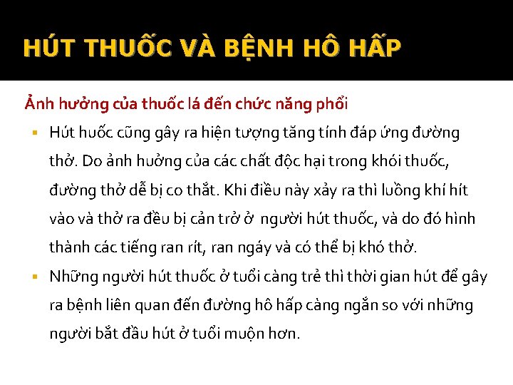 HÚT THUỐC VÀ BỆNH HÔ HẤP Ảnh hưởng của thuốc lá đến chức năng