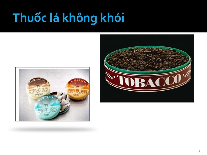 Thuốc lá không khói 7 