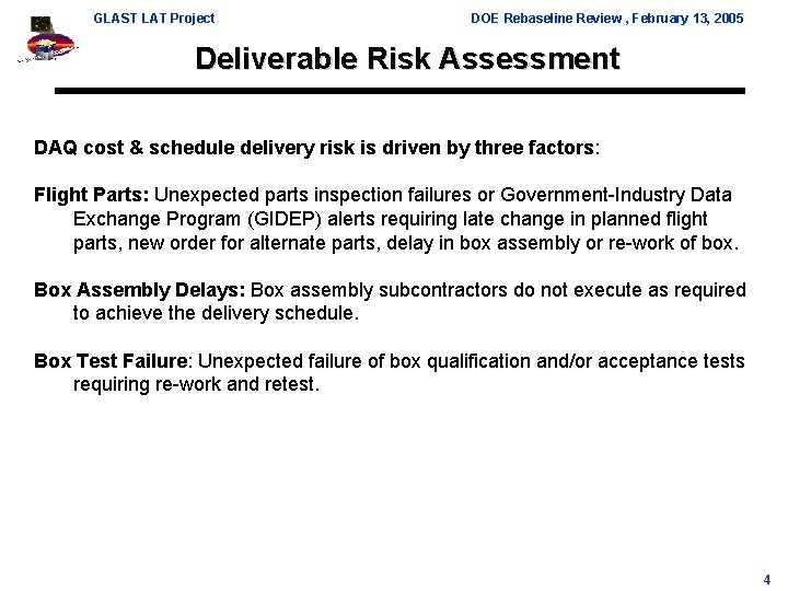 GLAST LAT Project DOE Rebaseline Review , February 13, 2005 Deliverable Risk Assessment DAQ