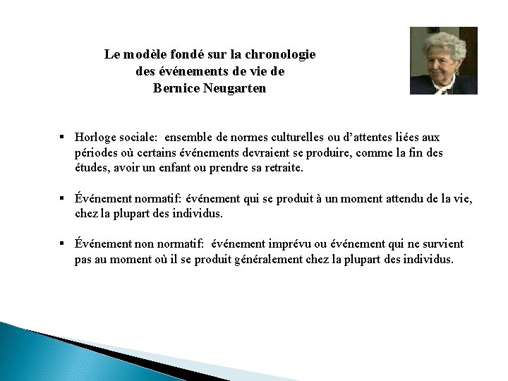 Le modèle fondé sur la chronologie des événements de vie de Bernice Neugarten §
