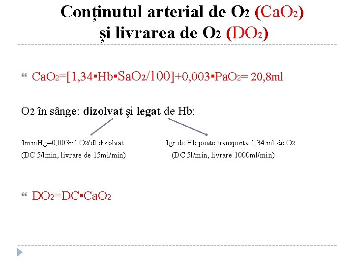 Conținutul arterial de O 2 (Ca. O 2) și livrarea de O 2 (DO