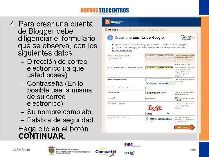 4. Para crear una cuenta de Blogger debe diligenciar el formulario que se observa,