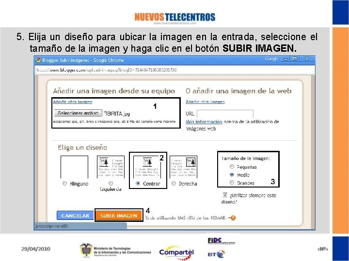 5. Elija un diseño para ubicar la imagen en la entrada, seleccione el tamaño