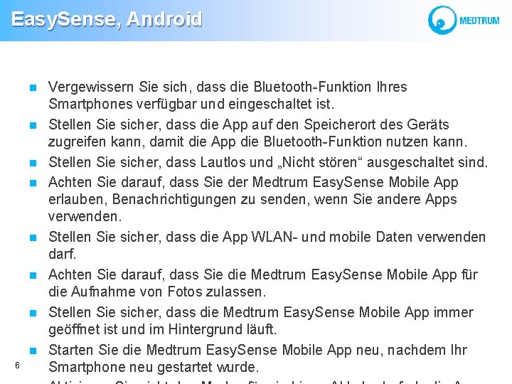  Easy. Sense, Android 6 Vergewissern Sie sich, dass die Bluetooth-Funktion Ihres Smartphones verfügbar