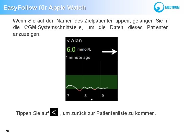 Easy. Follow für Apple Watch Wenn Sie auf den Namen des Zielpatienten tippen, gelangen