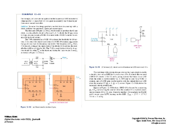 William Kleitz Digital Electronics with VHDL, Quartus® II Version Copyright © 2006 by Pearson