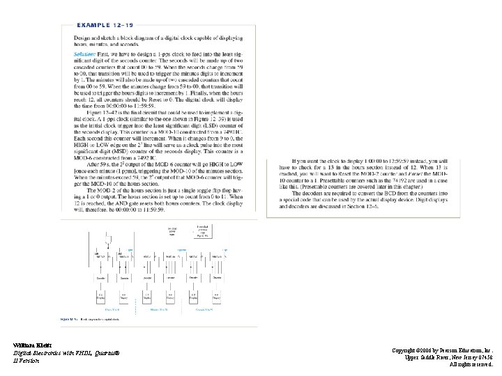 William Kleitz Digital Electronics with VHDL, Quartus® II Version Copyright © 2006 by Pearson