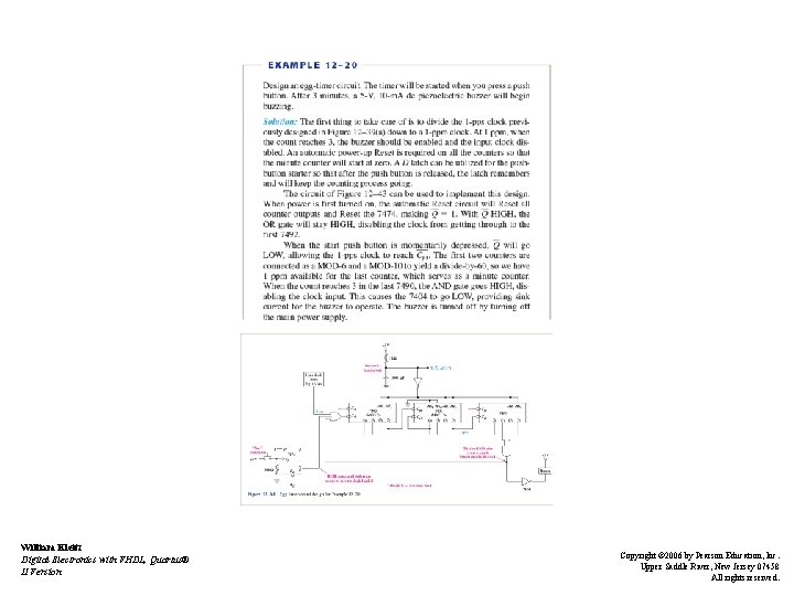 William Kleitz Digital Electronics with VHDL, Quartus® II Version Copyright © 2006 by Pearson