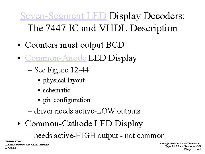 Seven-Segment LED Display Decoders: The 7447 IC and VHDL Description • Counters must output