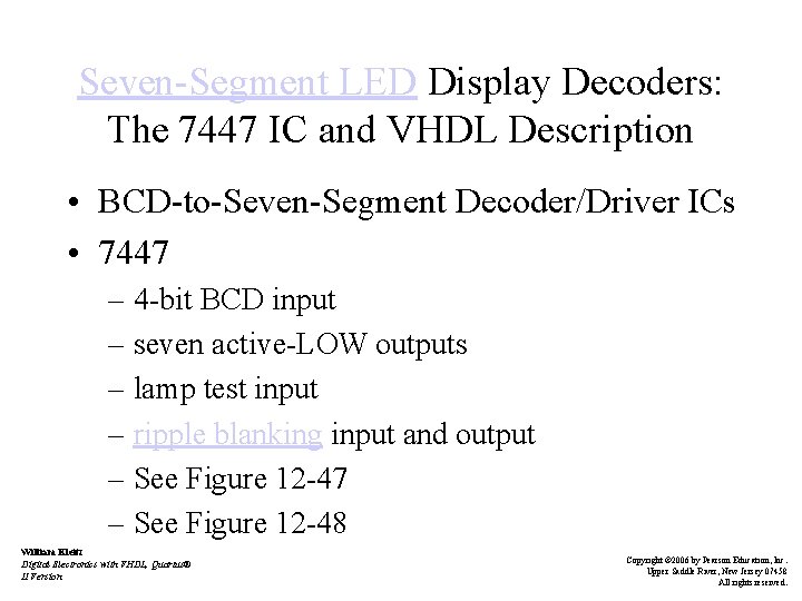 Seven-Segment LED Display Decoders: The 7447 IC and VHDL Description • BCD-to-Seven-Segment Decoder/Driver ICs