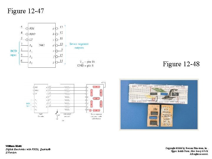Figure 12 -47 Figure 12 -48 William Kleitz Digital Electronics with VHDL, Quartus® II