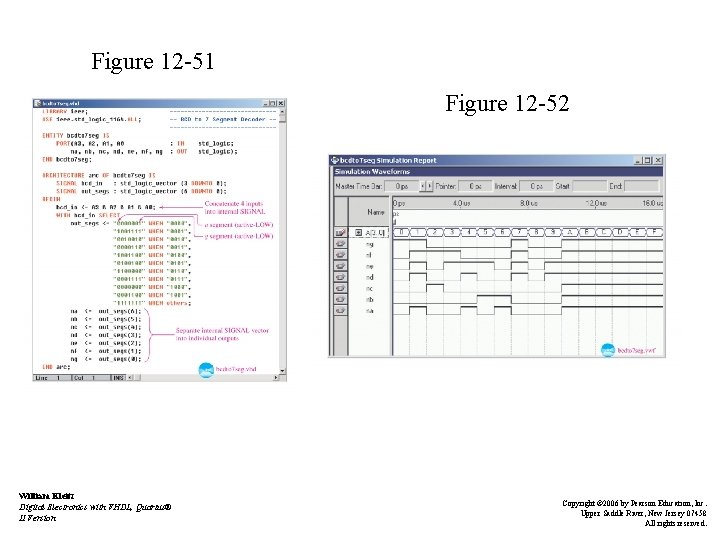 Figure 12 -51 Figure 12 -52 William Kleitz Digital Electronics with VHDL, Quartus® II