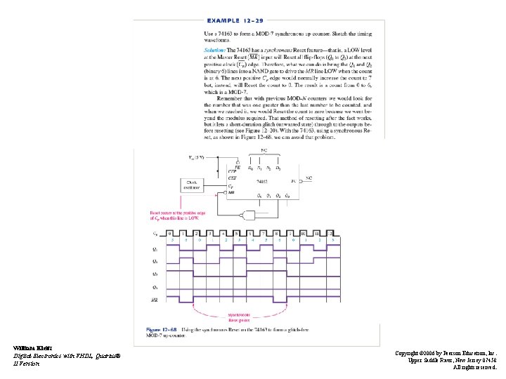 William Kleitz Digital Electronics with VHDL, Quartus® II Version Copyright © 2006 by Pearson