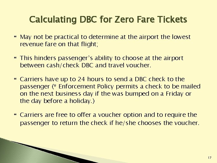 Calculating DBC for Zero Fare Tickets May not be practical to determine at the Calculating DBC for Zero Fare Tickets May not be practical to determine at the