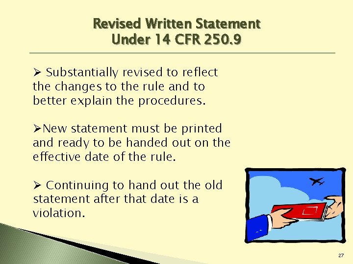 Revised Written Statement Under 14 CFR 250. 9 Ø Substantially revised to reflect the Revised Written Statement Under 14 CFR 250. 9 Ø Substantially revised to reflect the