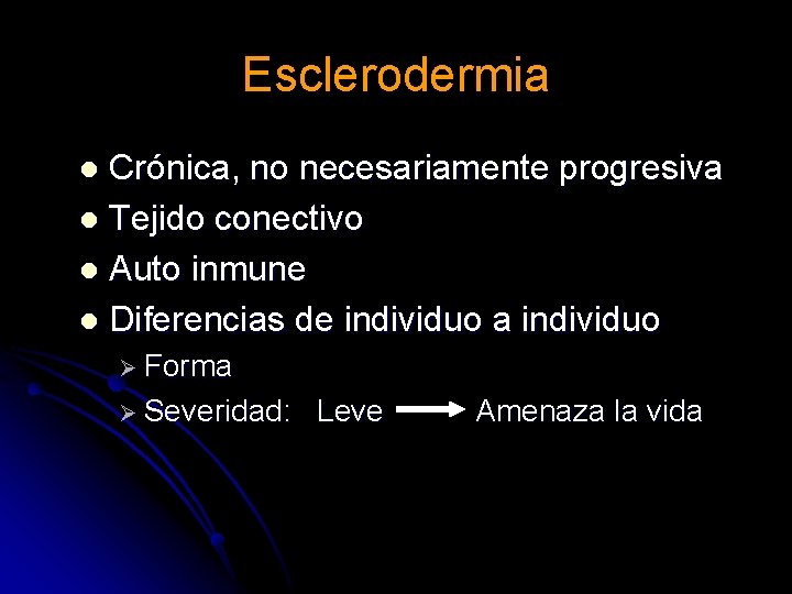 Esclerodermia Crónica, no necesariamente progresiva l Tejido conectivo l Auto inmune l Diferencias de Esclerodermia Crónica, no necesariamente progresiva l Tejido conectivo l Auto inmune l Diferencias de