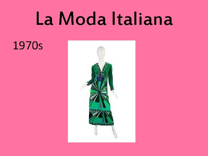 La Moda Italiana 1970 s 