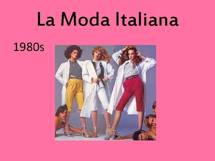 La Moda Italiana 1980 s 